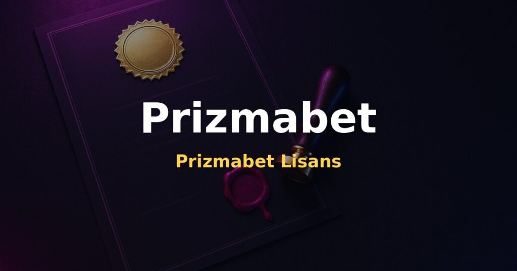 Prizmabet Lisans - Prizmabet